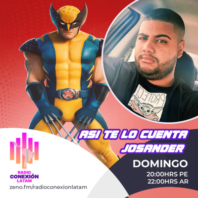 Así te lo cuenta Josander Ep.02: Las primicias de Marvel, DC y todo el universo geek! episode artwork