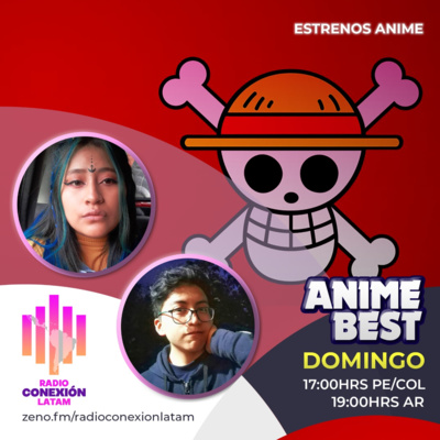 Anime Best EP.02: Novedades Otaku desde Ecuador! episode artwork
