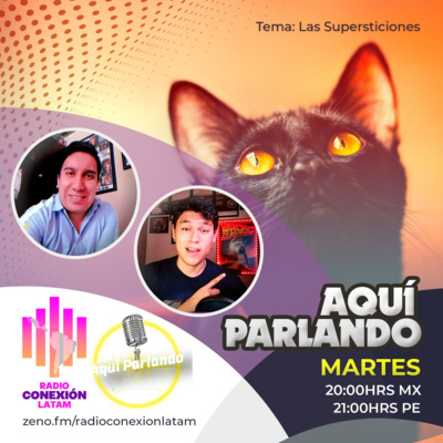 Aquí Parlando Ep.04: Las Supersticiones! episode artwork