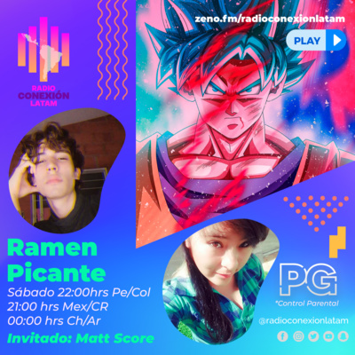 RAMEN PICANTE: ENTREVISTA A VOZ DE GOKU, MATTS CORE FANDUBBER DE PERSONAJES ANIME episode artwork