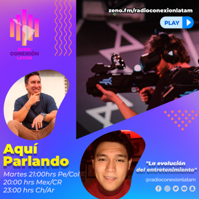 AQUÍ PARLANDO: "LA EVOLUCIÓN DEL ENTRETENIMIENTO" episode artwork