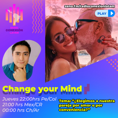 CHANGE YOUR MIND: ¿POR AMOR O POR CONVENIENCIA? episode artwork
