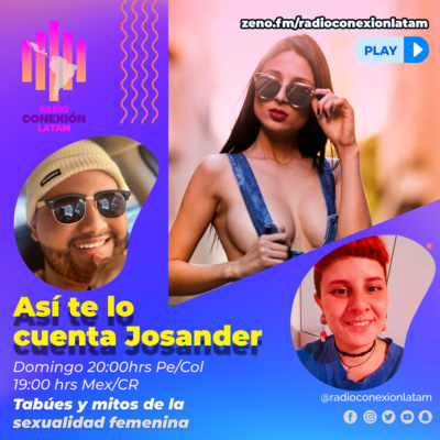 ASI TE LO CUENTA JOSANDER: TABUES Y MITOS DE LA SEXUALIDAD FEMENINA episode artwork