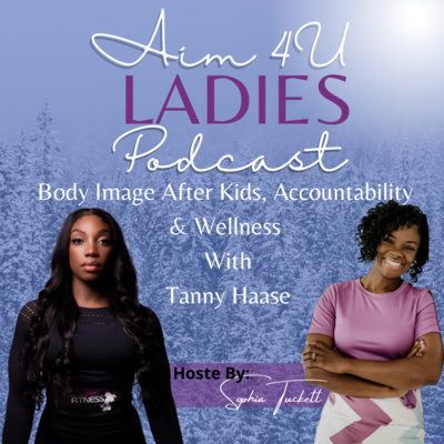 Aim4u Ladies: Empowering Women to Live Their Best Life By Promoting Self-acceptance