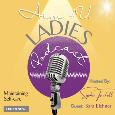 Aim4u Ladies: Empowering Women to Live Their Best Life By Promoting Self-acceptance