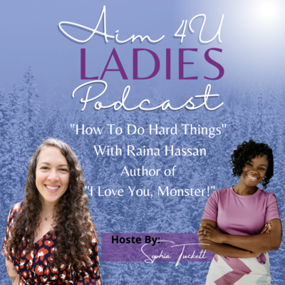 Aim4u Ladies: Empowering Women to Live Their Best Life By Promoting Self-acceptance