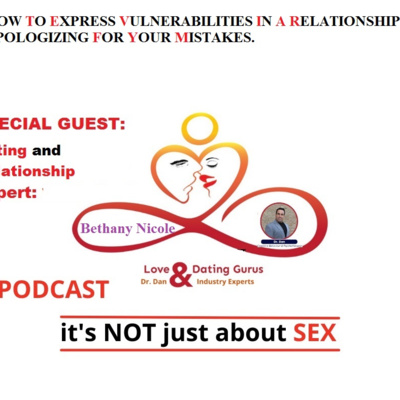 Love and dating guru with Dr Dan and industry expert: S1 Ep 20 Special Guest and relationship expert: Bethany Nicole Barton