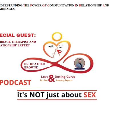 Love and dating guru with Dr Dan: Season 2 Ep 2 Very special Guest and marriage therapist Dr Heather Browne 