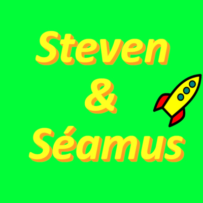 Steven and Seamus