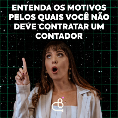 [TributaCast #112] Entenda os MOTIVOS pelos quais você NÃO deve contratar um contador