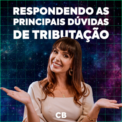 [TributaCast #113] Veja as PRINCIPAIS DÚVIDAS de tributação na Bolsa respondidas.