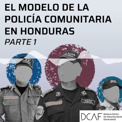 Community Policing Model in Honduras - Part 1