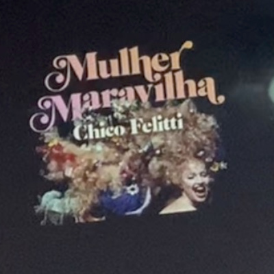 Mulher Maravilha, do Chico Felitti, para ouvir no Storytel