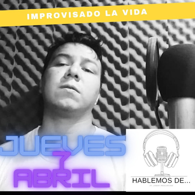 IMPROVISADO LA VIDA  episode artwork