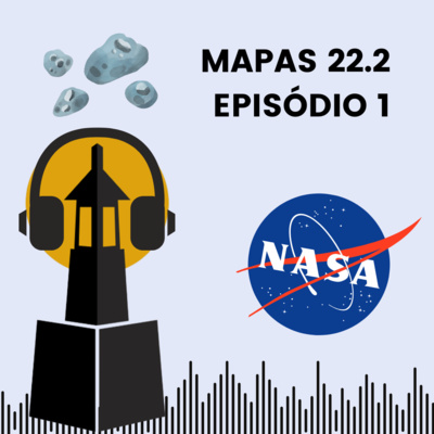 #EACompartilha - Mapas #2022.2 #01 - Aula 02 - Universo e Asteróides episode artwork
