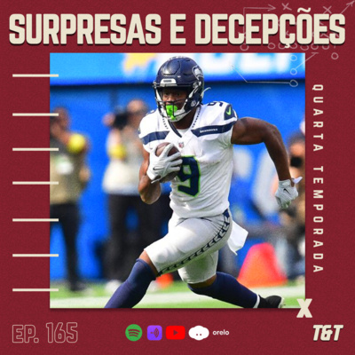 T&T NFL #165: Surpresas e decepções da primeira metade da temporada episode artwork