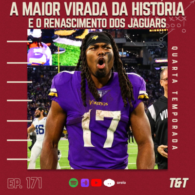 T&T NFL #171: A maior virada da história e o renascimento dos Jaguars episode artwork