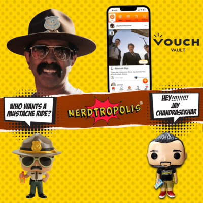 Issue #17: Jay Chandrasekhar (Super Troopers) Talks Movies & Pop Culture - Presented by Vouch Vault