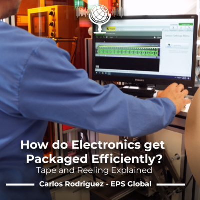 How do Electronics get Packaged Efficiently? Tape and Reeling Explained | Carlos Rodriguez - EPS Programming