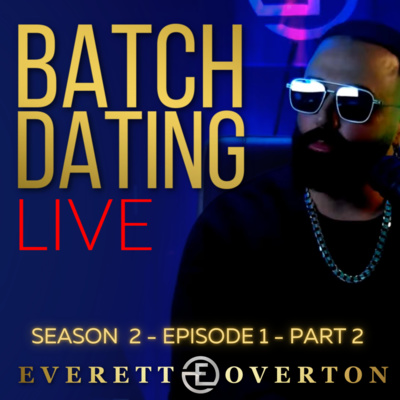 Do you want lies or the truth about the dating game? Ep. 1 (Part 2)