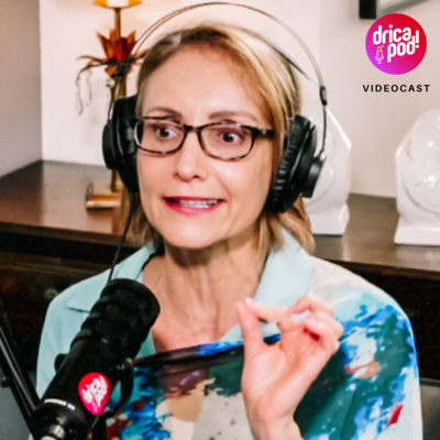DRICAPOD por DRICA DIVINA, 1º videocast para a #mulhermadura no Spotify e YouTube
