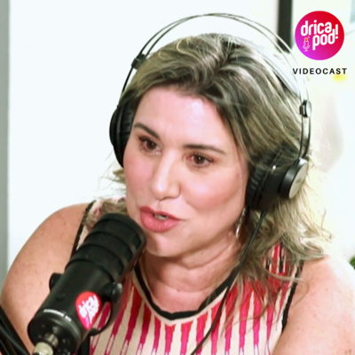 DRICAPOD por DRICA DIVINA, 1º videocast para a #mulhermadura no Spotify e YouTube
