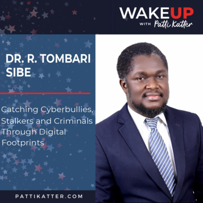 Dr. R. Tombari Sibe: Catching Cyberbullies, Stalkers and Criminals Through Digital Footprints episode artwork