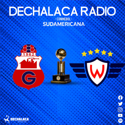 DeChalaca Radio - Libertadores y Sudamericana