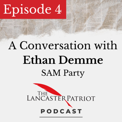 #4 - Ethan Demme and the SAM Party