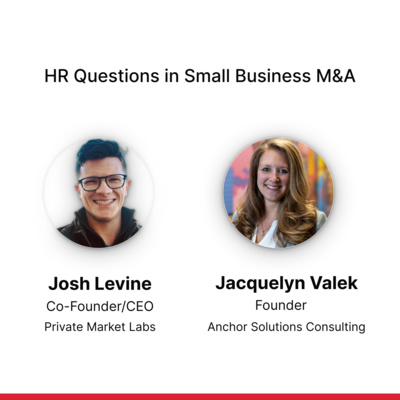 HR Questions in Small Business M&A (pre-and-post-acquisition)