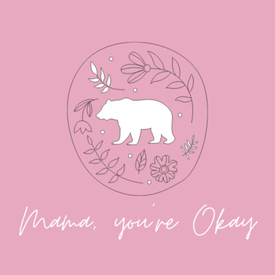 Mama, You\'re okay
