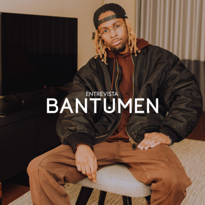 Entrevistas BANTUMEN