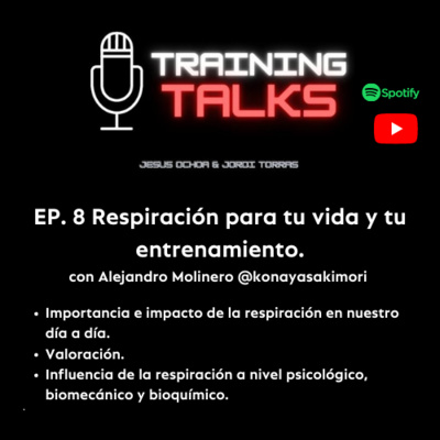 EP 8. Respiración para la vida y el entrenamiento con Alejandro Molinero @konayasakimori EP 8. Respiración para la vida y el entrenamiento con Alejandro Molinero @konayasakimori