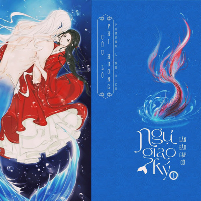 🐬 🐬 NGỰ GIAO KÝ #1 | Trước - Sau 6 năm, thế cục thay đổi “thân-phận" cũng đổi thay episode artwork