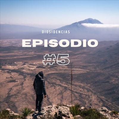 Diosidencia #5- Imprevisto en Yucatán episode artwork