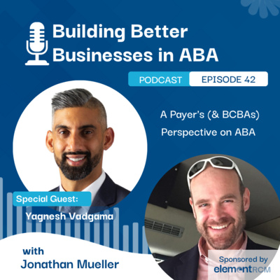 Building Better Businesses in ABA