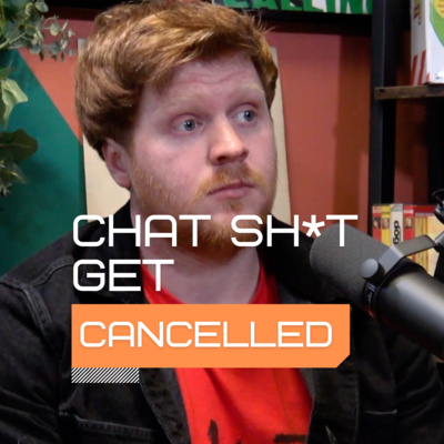 Chat Sh*t Get Cancelled By Gavin Mckinney