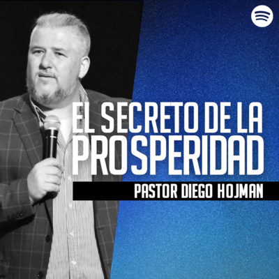 El Secreto de la Prosperidad || Pastor Diego Hojman episode artwork
