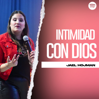 Intimidad Con Dios || Jael Hojman episode artwork