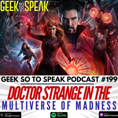 199 - Dr. Strange in the Multiverse of Madness