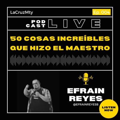 50 Cosas Increíbles que hizo el Maestro by Efra Reyes