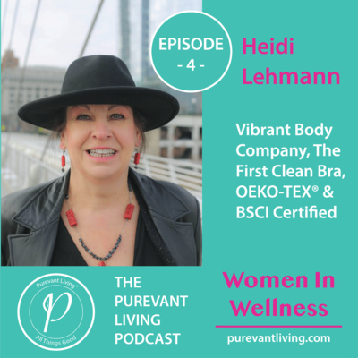 4: VIBRANT BODY COMPANY, THE FIRST CLEAN BRA, OEKO-TEX® & BSCI CERTIFIED | HEIDI LEHMANN 