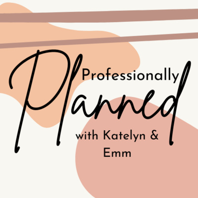 Ep. 1: Syllabus Week: Professionally Planned 101