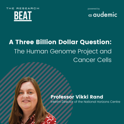 #4 A Three Billion Dollar Question: The Human Genome Project and Cancer Cells