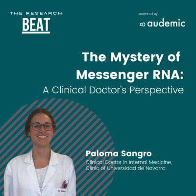 #6 The Mystery of Messenger RNA: A Clinical Doctor’s Perspective