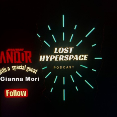 cover of episode ANDOR Breakdown with Gianna Mori