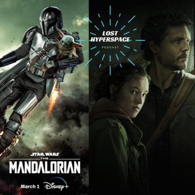 cover of episode The Mandalorian season 3 Trailer Breakdown/ The Last of Us Episode 1