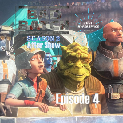 cover of episode THE BAD BATCH After Show: season 2 Episode 4 "Faster" 