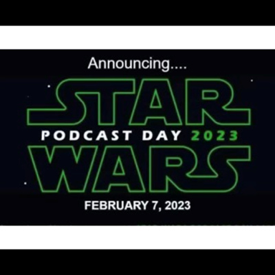 cover of episode Star Wars Podcast Day 2023