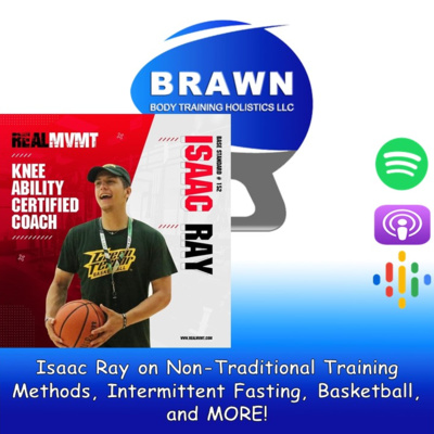 Isaac Ray on Non-Traditional Training Methods, Intermittent Fasting, Basketball, and MORE!  episode artwork